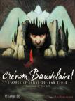 Crénom, Baudelaire ! - 2. Les fleurs du mal